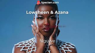 Lowsheen & Azana - "Nguwe" Instrumental