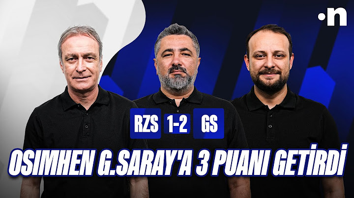 Rizespor - Galatasaray Maç Sonu | Önder Özen, Serdar Ali Çelikler, Onur Tuğrul