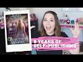 The Truth About Self-Publishing Success | My 9 Year Story