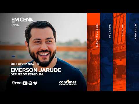 Em Cena com Emerson Jarude | #75