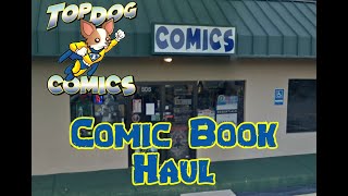 Comic Book Haul (KEY ISSUES) | Top Dog Comics | Augusta, Georgia