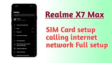 Realme X7 Max , SIM Card setup Calling internet network Full setup