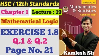 Math's 1 | Chapter 1 | Mathematical Logic | Exercise 1.8 | Page No. 21 | Lecture 19 | Class 12th |