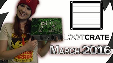 LOOTCRATE UNBOXING MARCH 2016 - VS THEME -