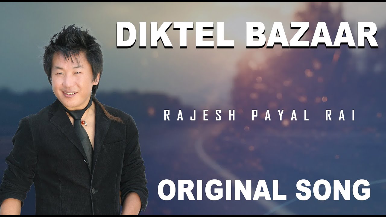 Rajesh Payal Rai  Diktel Bazar Kanchi Diktel Bazar  DRAtu  Jadau 3 Diktel Bajar  Original Song