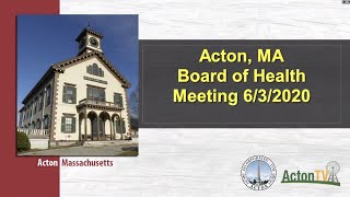 Acton, MA Board of Health Meeting 6/3/2020