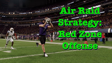 Air Raid Strategy: How to Score More Touchdowns in the Red Zone