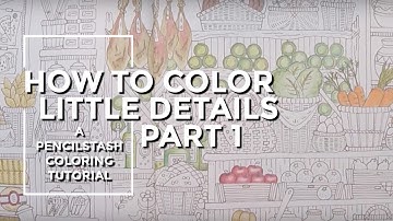 LEARN HOW TO COLOR THE LITTLE DETAILS -- IN REAL TIME! - A PencilStash Tutorial