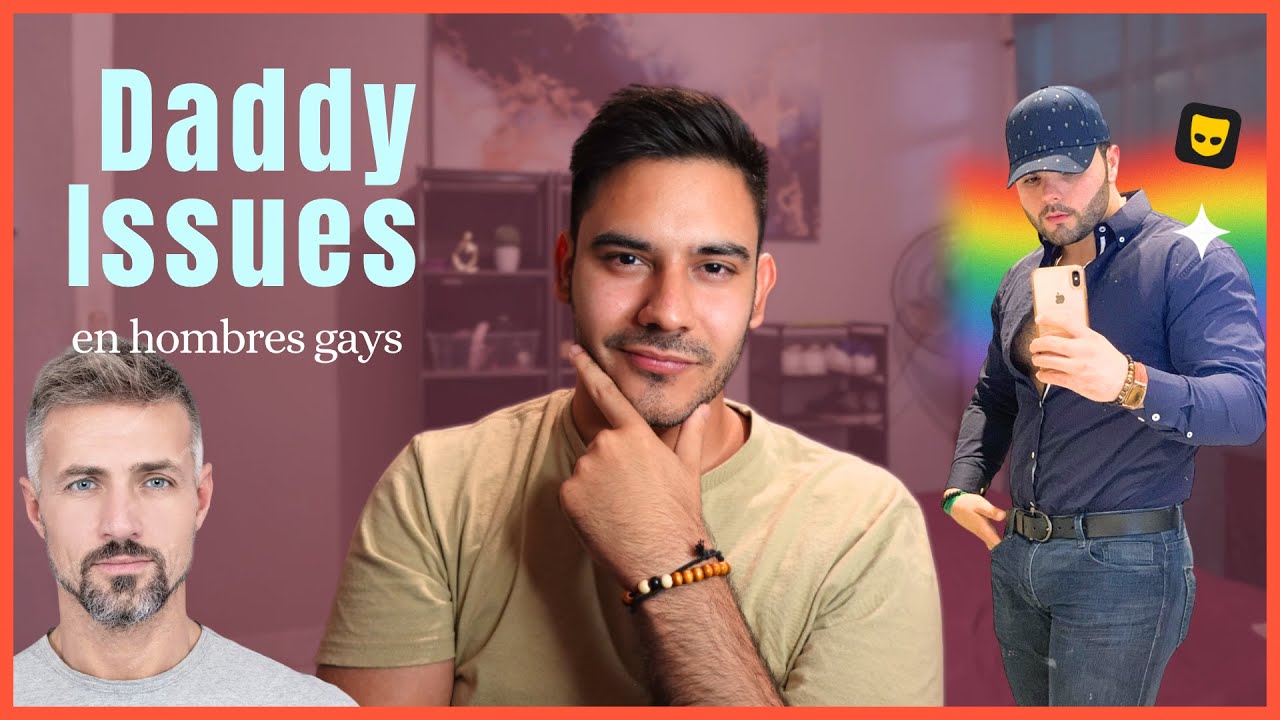 Daddy issues en hombres gays 🥸 - YouTube