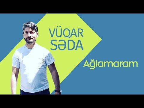 Vüqar Səda. Ağlamaram (Klip)