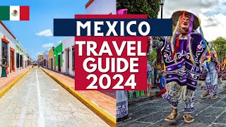 Mexico Travel Guide 2024 - Best Places to Visit in Mexico in 2024
