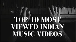 Top 10 most viewed Indian music videos
