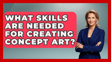 What Skills Are Needed for Creating Concept Art? | The Virtual Art Desk News