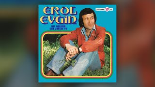Erol Evgin - Gel Ger - Sen Varsın Ya (45Lik)