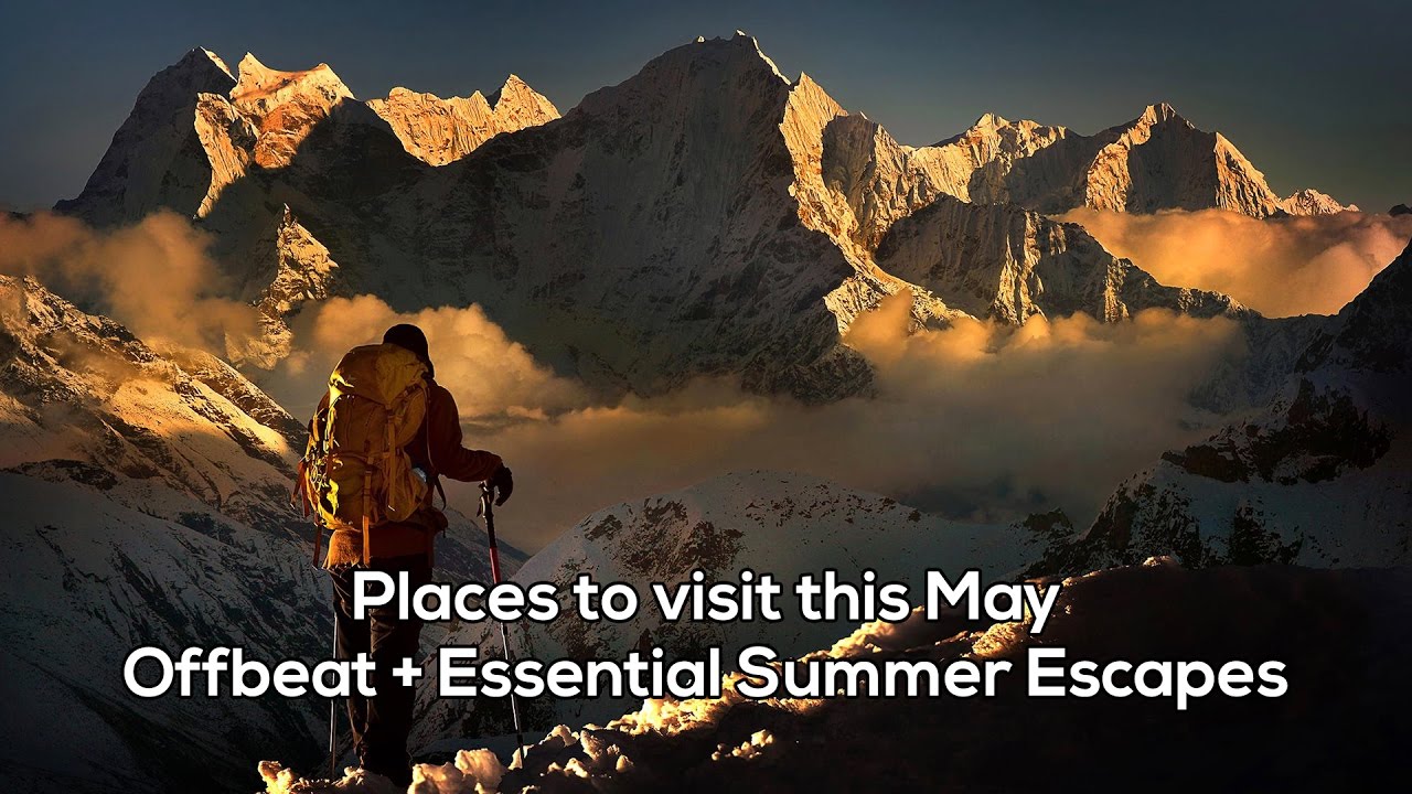 12 Best places to visit in May in India – Here, the heat feels weak
