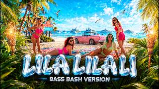 Lila Lila Li _Kim Kay - Bass Bash Version