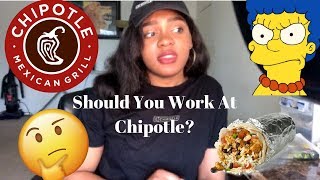 MY EXPERIENCE WORKING AT CHIPOTLE