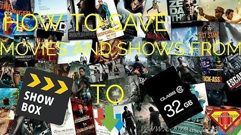 How to save showbox videos to sd card (2017)