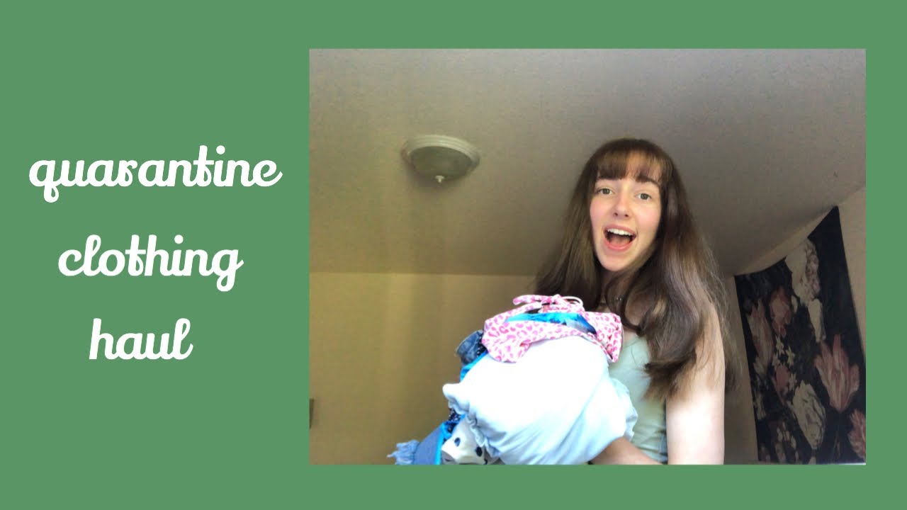 quarantine clothing haul YouTube