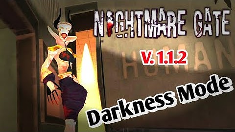 Nightmare Gate Chapter 3 Darkness Mode Full Gameplay