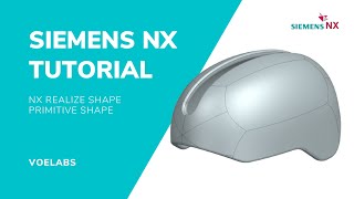 How to Design a Bike Helmet using NX Realize Shape