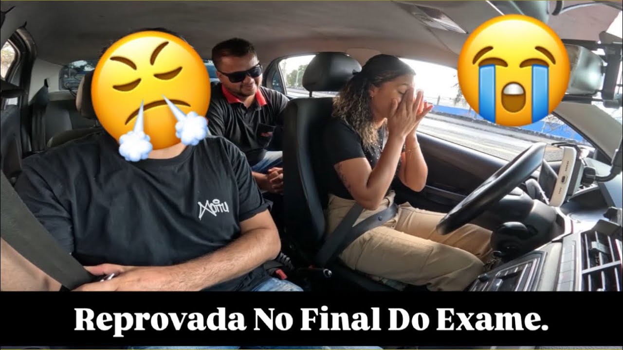 Reprovada No Exame Prático 😭
