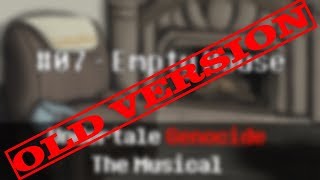 Famous Undertale Genocide: The Musical - Empty House Wealth