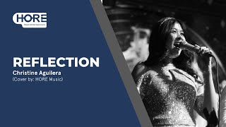 Reflection - Christina Aguilera Cover By Hore Music Entertainment