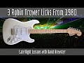 3 Robin Trower Licks From 1980