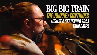 Big Big Train - August & September 2023 Live Shows Announcement