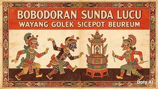 DIHIN4 SICEPOT🤣😭 - BODORAN SUNDA WAYANG GOLEK
