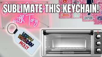 How To Make Sublimation Keychains For Beginners