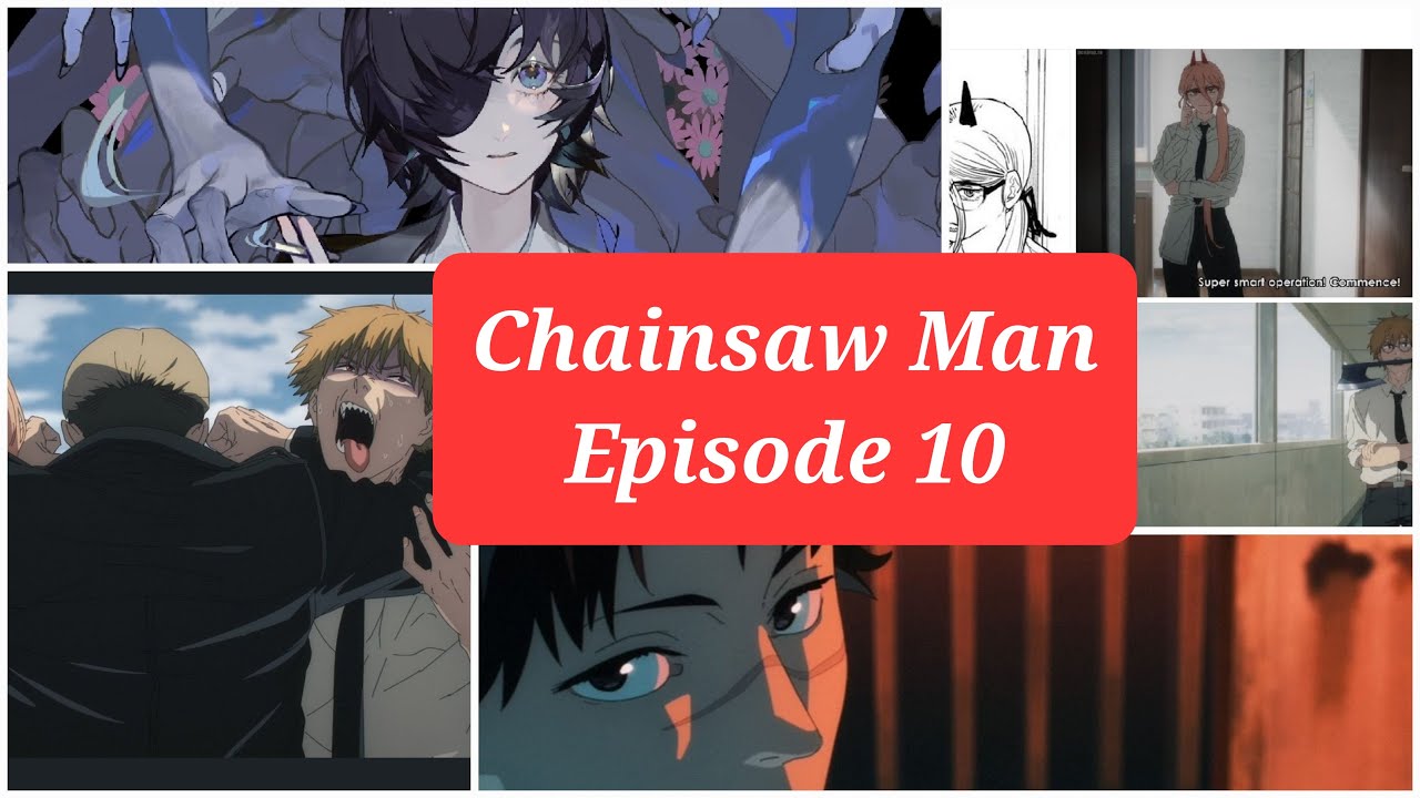 Chainsaw Man Episode 10 Release Date And Time YouTube