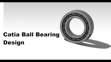 Ball Bearing in Catia