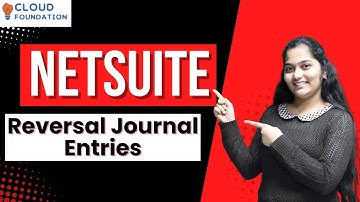 Restock Return Item in NetSuite |  Reversal Journal Entries in NetSuite | NetSuite | CloudFoundation