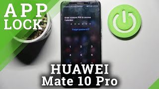 How to Use App Lock in HUAWEI MATE 10 PRO - Set Up Lock on Apps screenshot 2