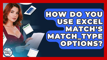 How Do You Use Excel MATCH