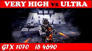 Arma 3 (VERY HIGH vs ULTRA) | GTX 1070 + i5 4690 [1080p 60fps]