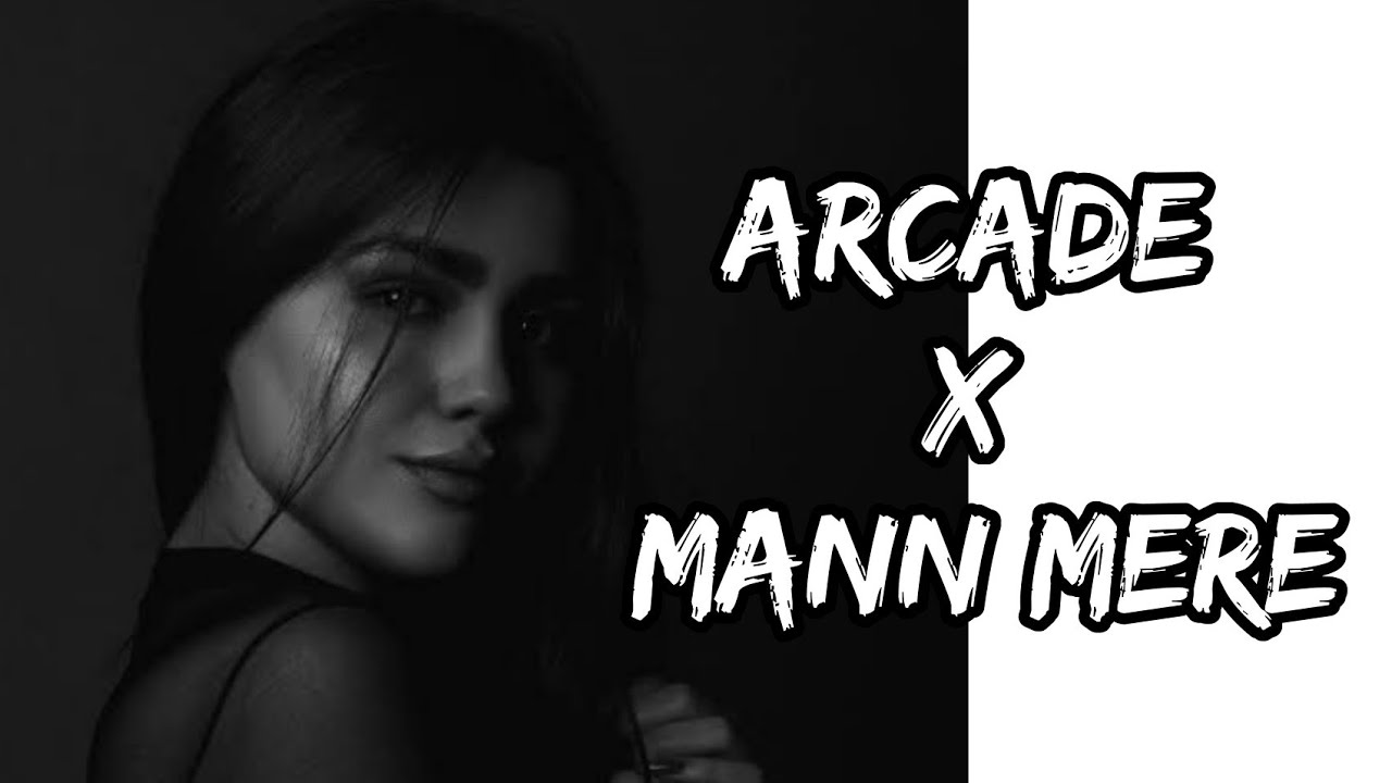 Gravero Arcade x Mann mere Lyrics gravero arcade YouTube