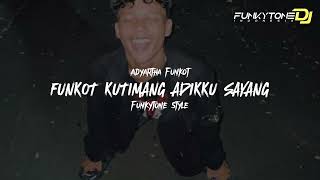 DJ FUNKOT KUTIMANG ADIKKU SAYANG VIRAL TIKTOK AKHIR TAHUN || Adyartha Funkot