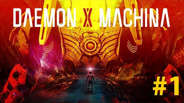 Lets Play Daemon X Machina Demo Episode 1; Controls?
