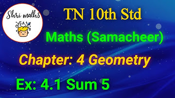 TN 10th Std (Samacheer) Maths Chapter: 4 Geometry Ex: 4.1 Sum 5