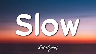 PLO - Slow (Lyrics) 