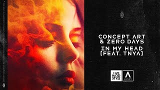 Concept Art & Zero Days - In My Head (Ft. Tnya) (Official Audio)