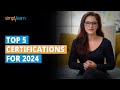  top 5 certifications for 2024  5 best certifications to get a job 2024  simplilearn