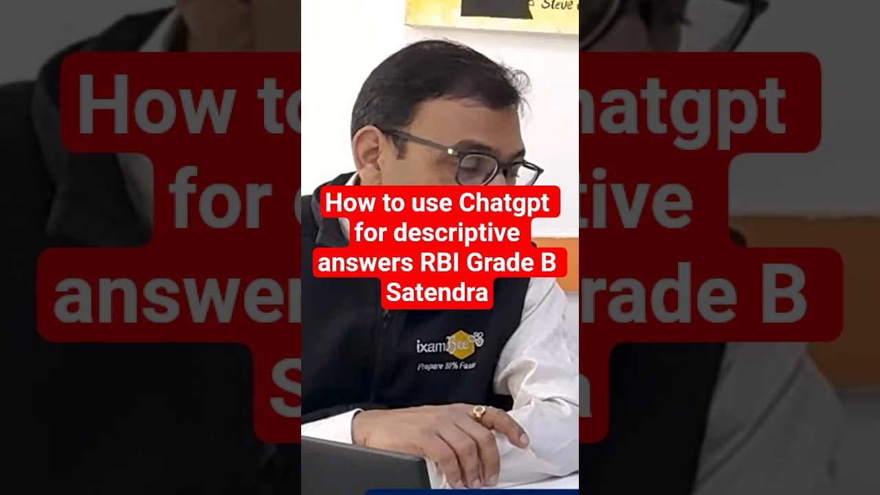 How to use Chatgpt for descriptive answers RBI Grade B Satendra