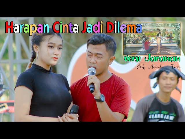 versi Jaranan - HARAPAN CINTA JADI DILEMA ~ Fery feat WF Azizah   |   Rakha Gedruk Samboyoan class=