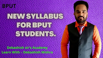 A NEW SYLLABUS WAS INTRODUCED FROM BPUT.