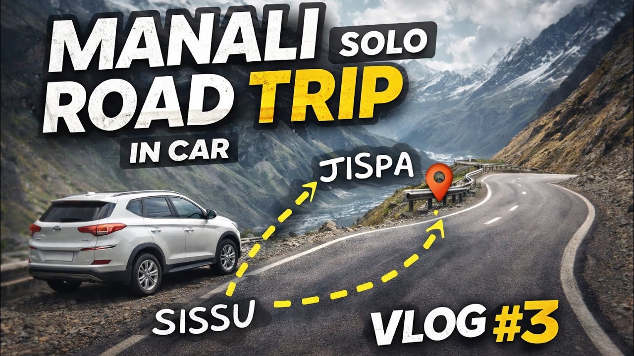 Manali solo trip || solo trip in car…