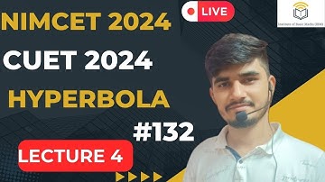 Nimcet 2024 | Cuet 2024 | HYPERBOLA | Lecture 4 | Vijaypal Choudhary